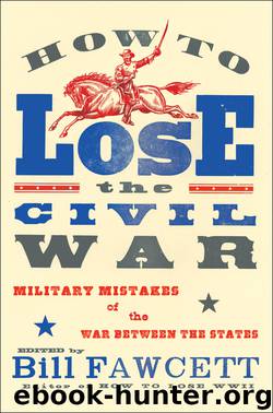 How to Lose the Civil War by Bill Fawcett