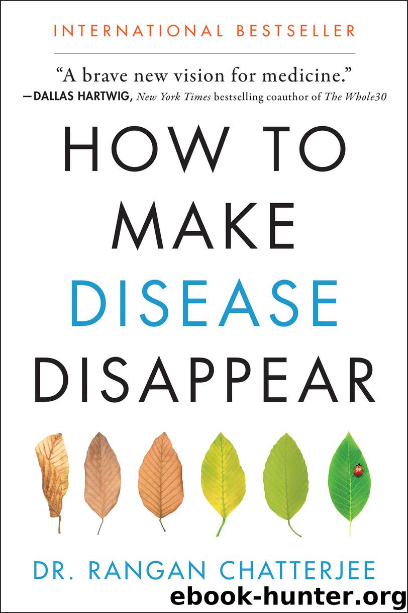 How to Make Disease Disappear by Rangan Chatterjee