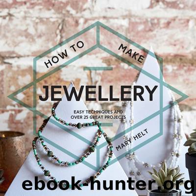 How to Make Jewellery by Mary Helt