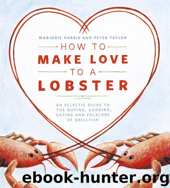 How to Make Love to a Lobster by Marjorie Harris