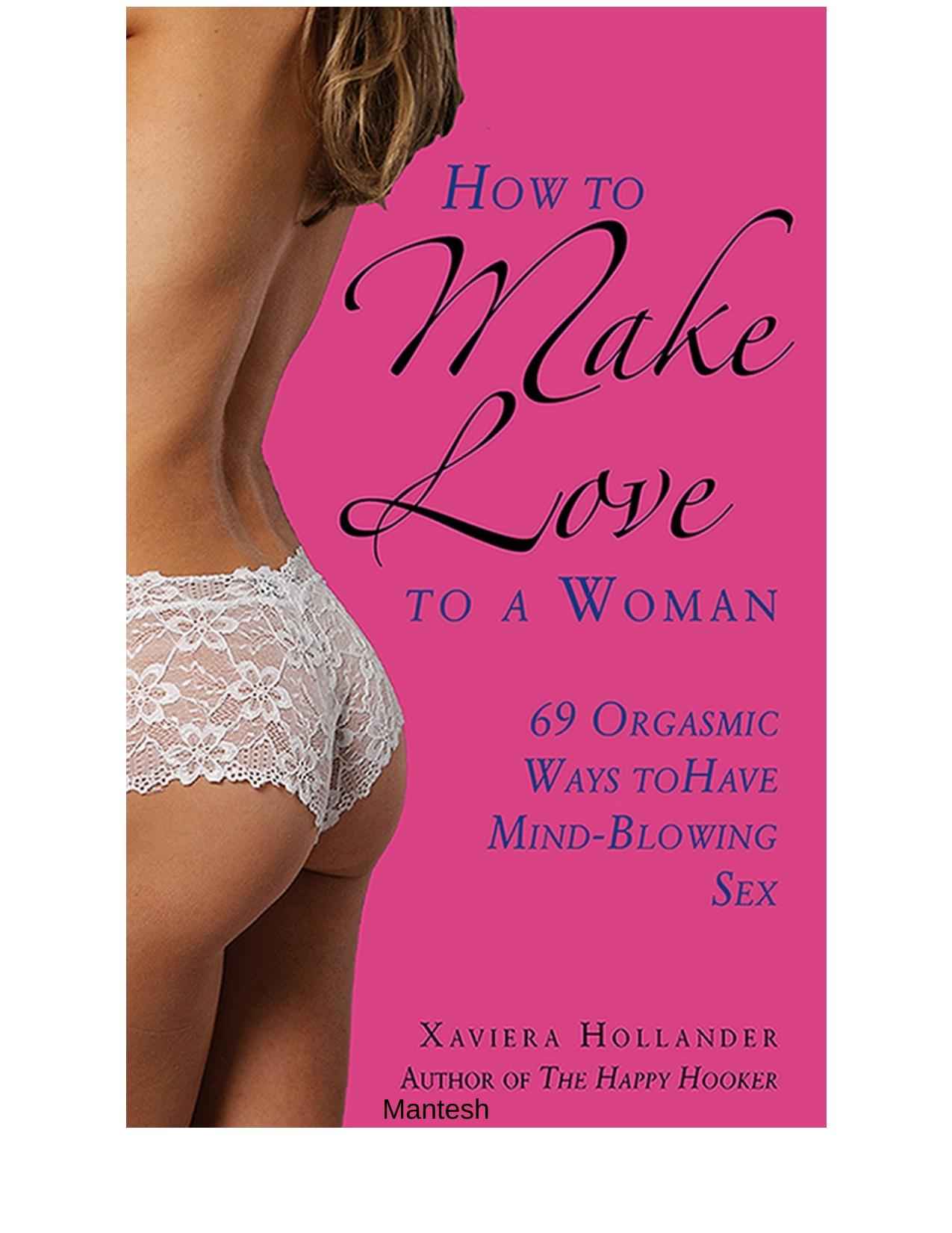 How to Make Love to a Woman 69 Orgasmic Ways to Have Mind-Blowing Sex Paperback by Unknown