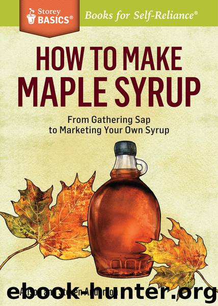 How to Make Maple Syrup by Steven Anderson