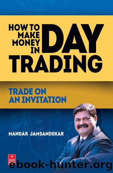 How to Make Money in Day Trading by Mandar Jamsandekar