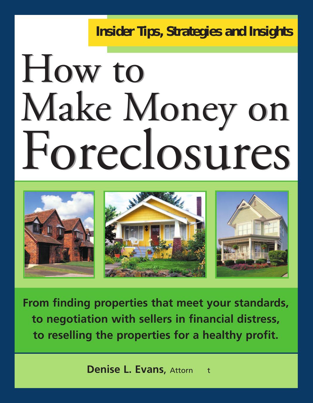 How to Make Money on Foreclosures by Unknown