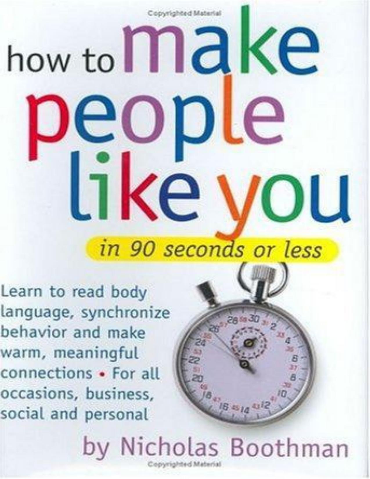 How to Make People Like You In 90 Seconds Or Less by Boothman Nicholas