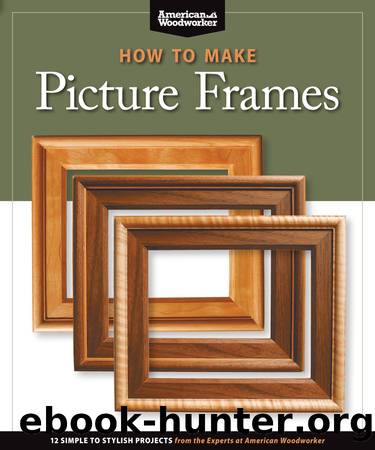 How to Make Picture Frames (Best of AW) by Unknown