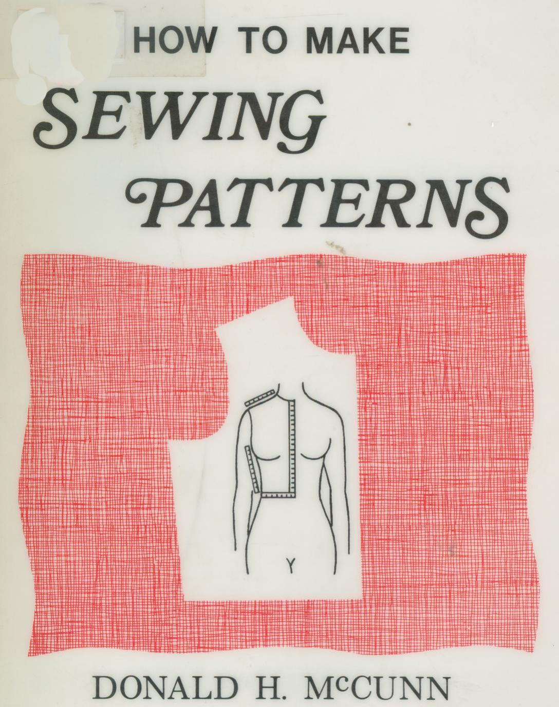How to Make Sewing Patterns by Donald H. McCunn