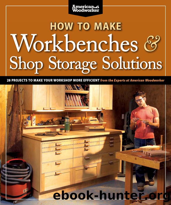 How to Make Workbenches & Shop Storage Solutions by Randy Johnson