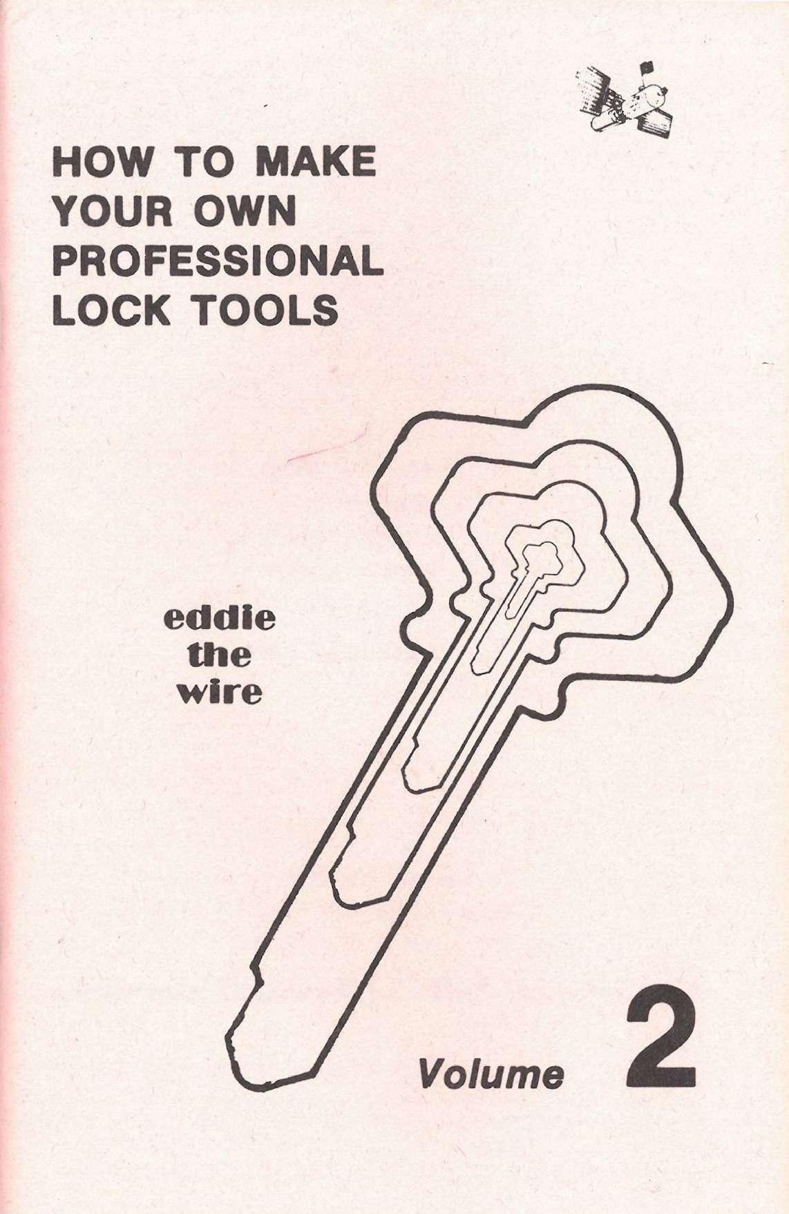 How to Make Your Own Professional Lock Tools Volume 2 by Eddie the Wire