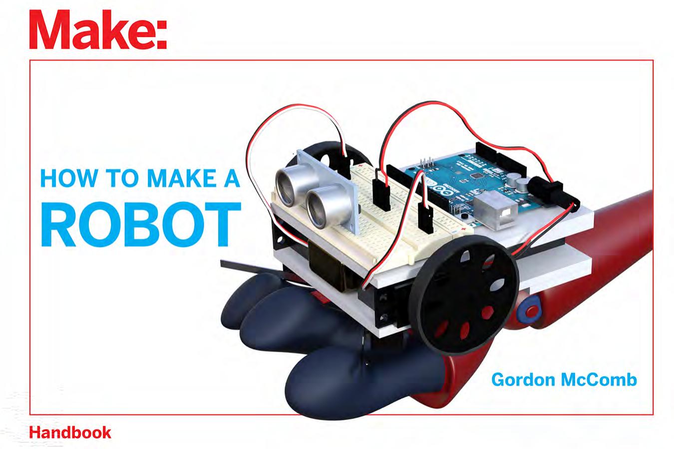 How to Make a Robot by Gordon McComb