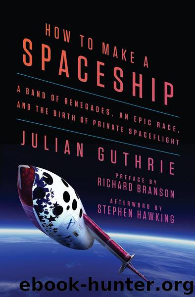 How to Make a Spaceship by Julian Guthrie