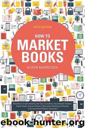 How to Market Books by Baverstock Alison;
