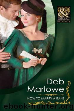How to Marry a Rake by Marlowe Deb