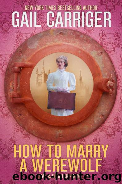How to Marry a Werewolf by Gail Carriger
