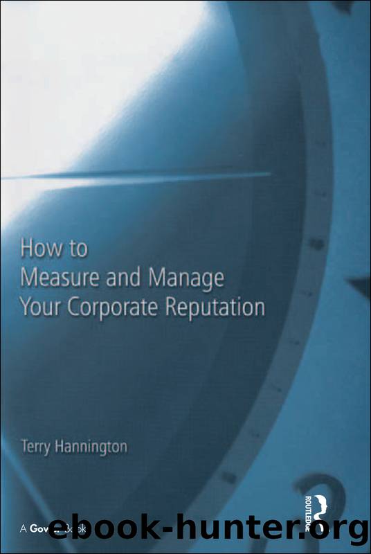 How to Measure and Manage Your Corporate Reputation by Hannington Terry;