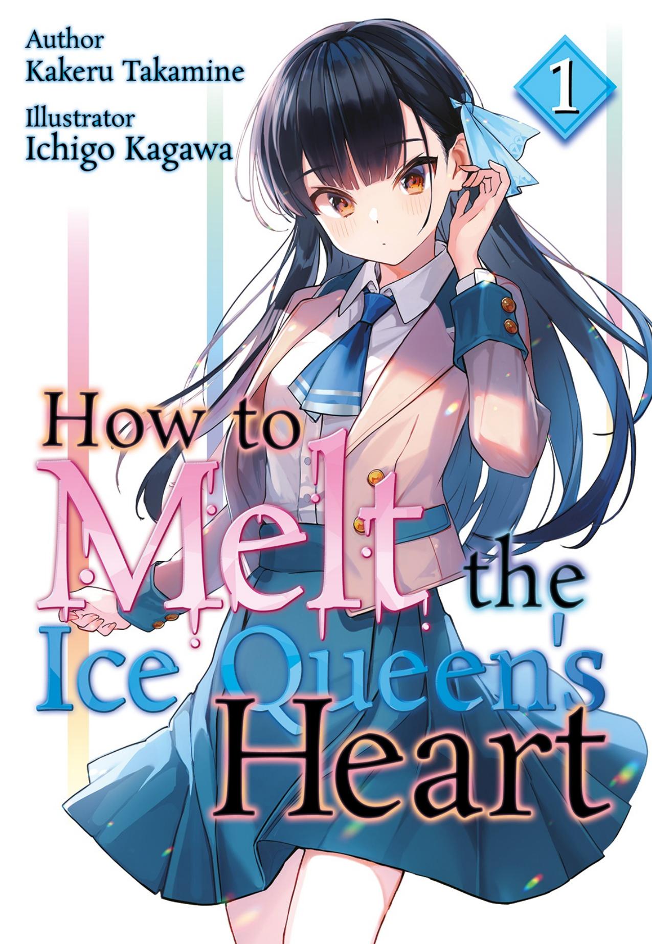 How to Melt the Ice Queen's Heart by Kakeru Takamine