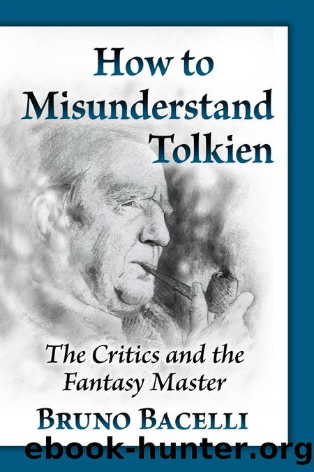 How to Misunderstand Tolkien by Bruno Bacelli;