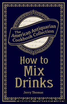 How to Mix Drinks by Jerry Thomas