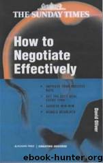 How to Negotiate Effectively by David Oliver