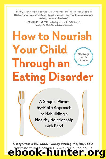 How to Nourish Your Child Through an Eating Disorder by Casey Crosbie