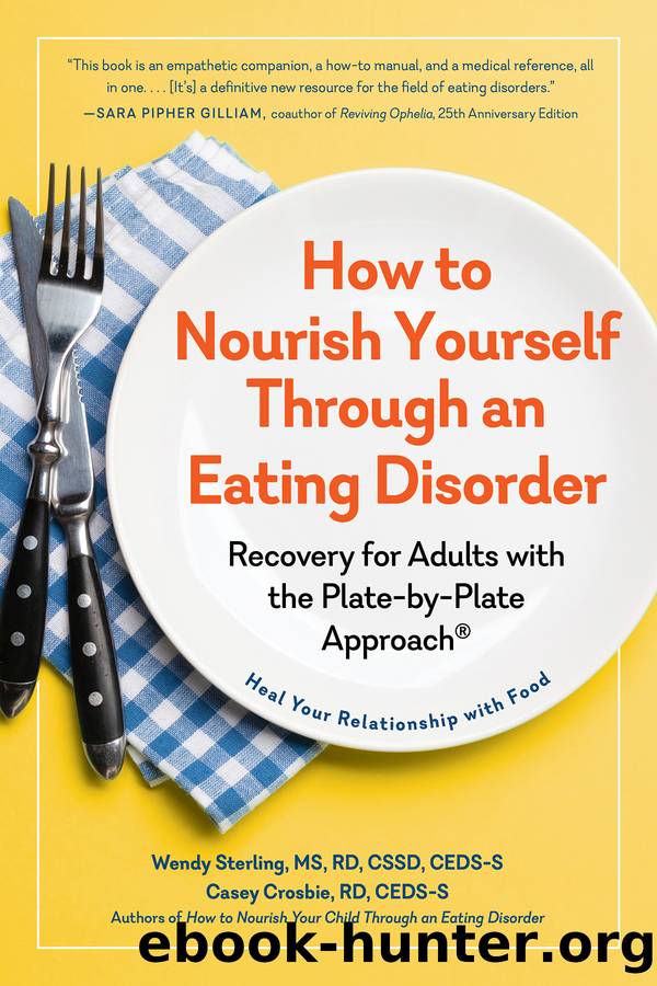 How to Nourish Yourself Through an Eating Disorder by Wendy Sterling