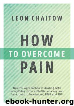 How to Overcome Pain by Leon Chaitow
