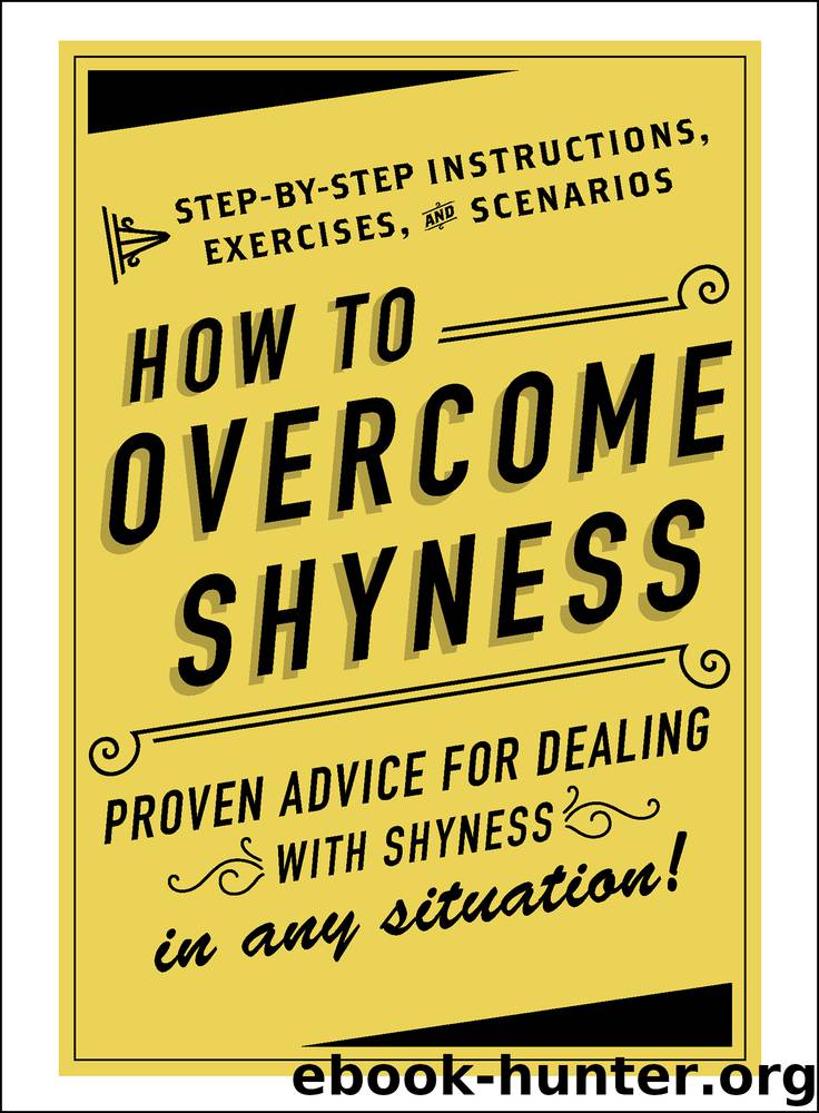 How to Overcome Shyness by Adams Media