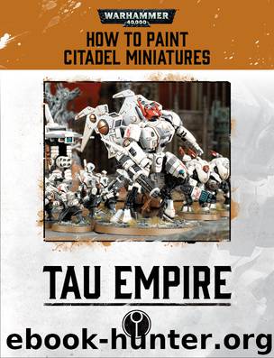 How to Paint Tau Empire by Games Workshop Ltd