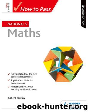 How to Pass National 5 Maths: Second Edition by Author