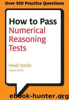 How to Pass Numerical Reasoning Tests: A Step-by-Step Guide to Learning Key Numeracy Skills (Testing Series)