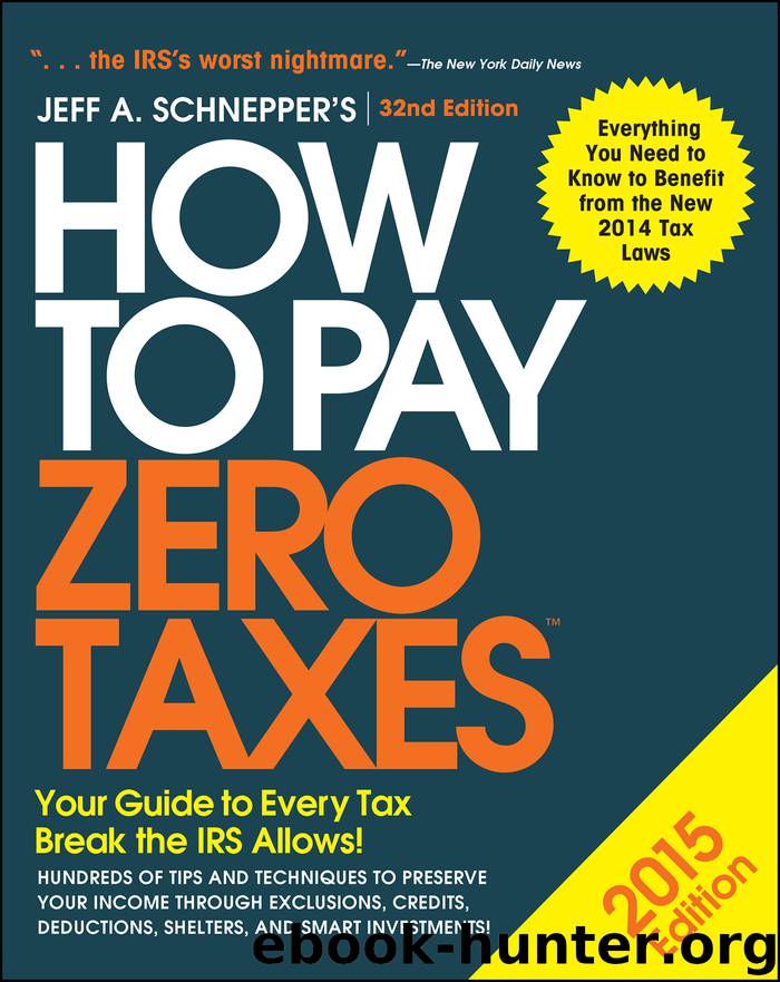 How to Pay Zero Taxes 2015 by Jeff Schnepper