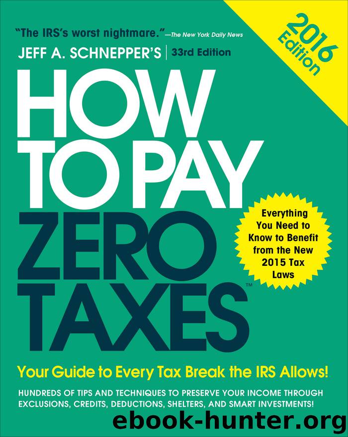 How to Pay Zero Taxes 2016 by Jeff Schnepper