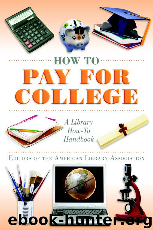 How to Pay for College by Editors of The American Library Association