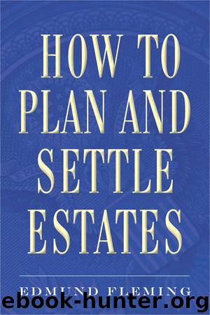 How to Plan and Settle Estates by Edmund Fleming