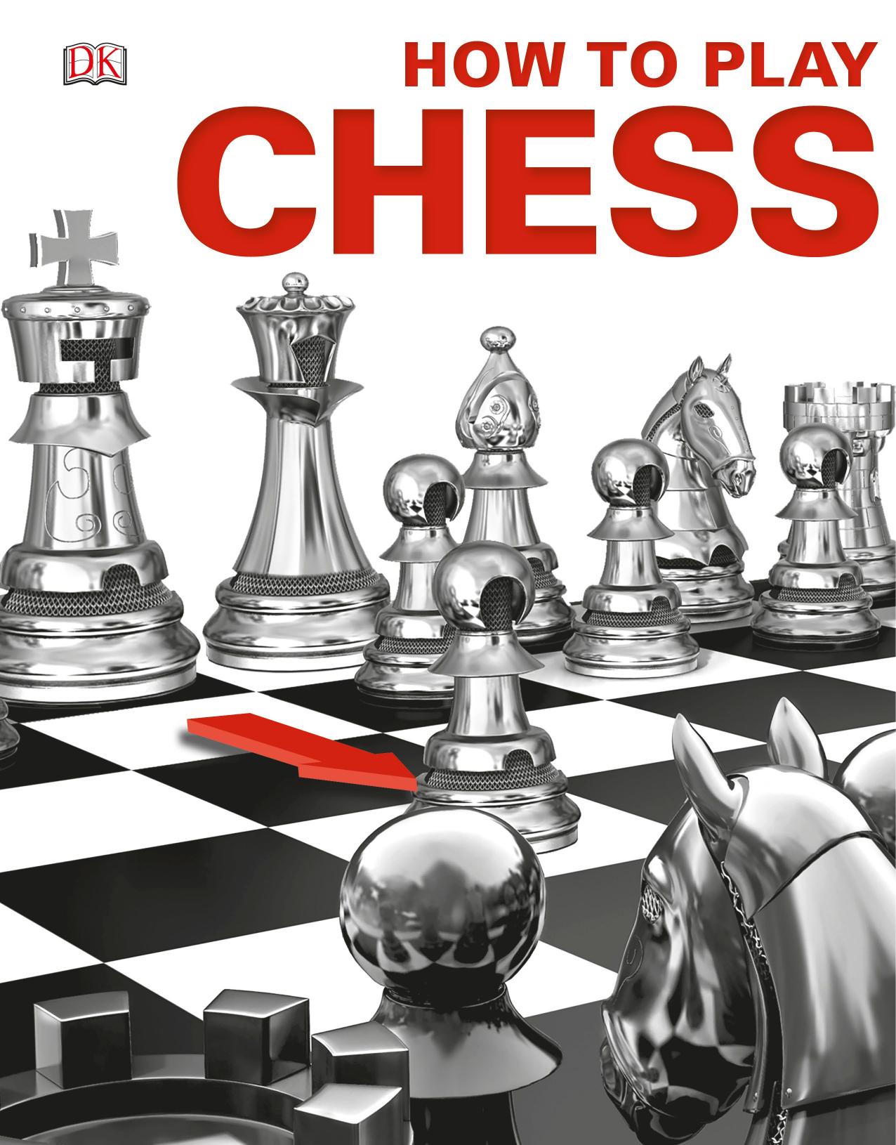 How to Play Chess by Dorling Kindersley