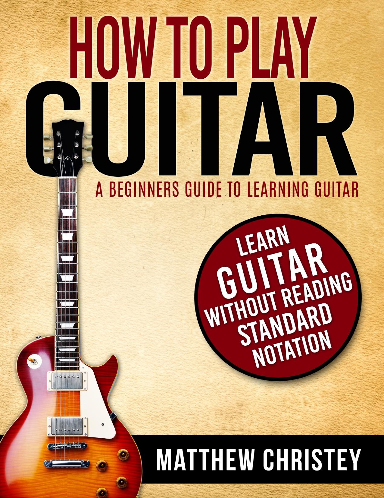 How to Play Guitar by Matt