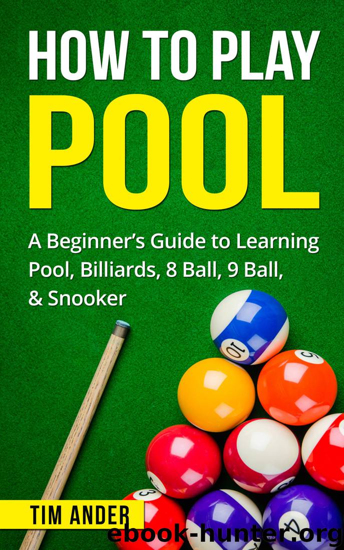How to Play Pool by Tim Ander