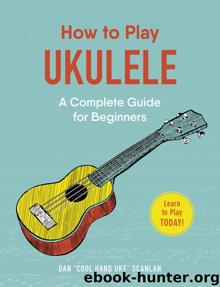 How to Play Ukulele by Dan Scanlan