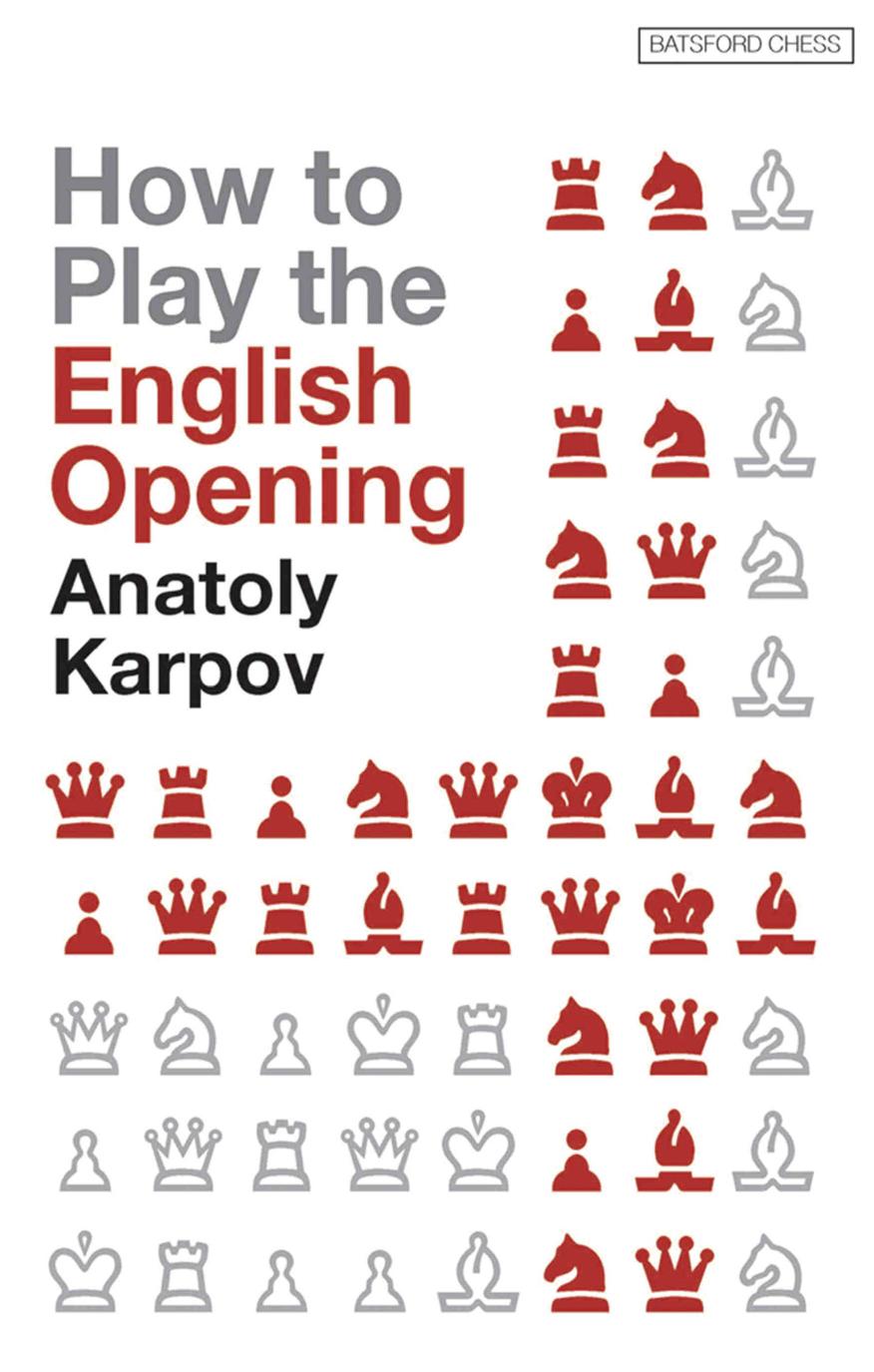 How to Play the English Opening (Batsford Chess Books) by Unknown