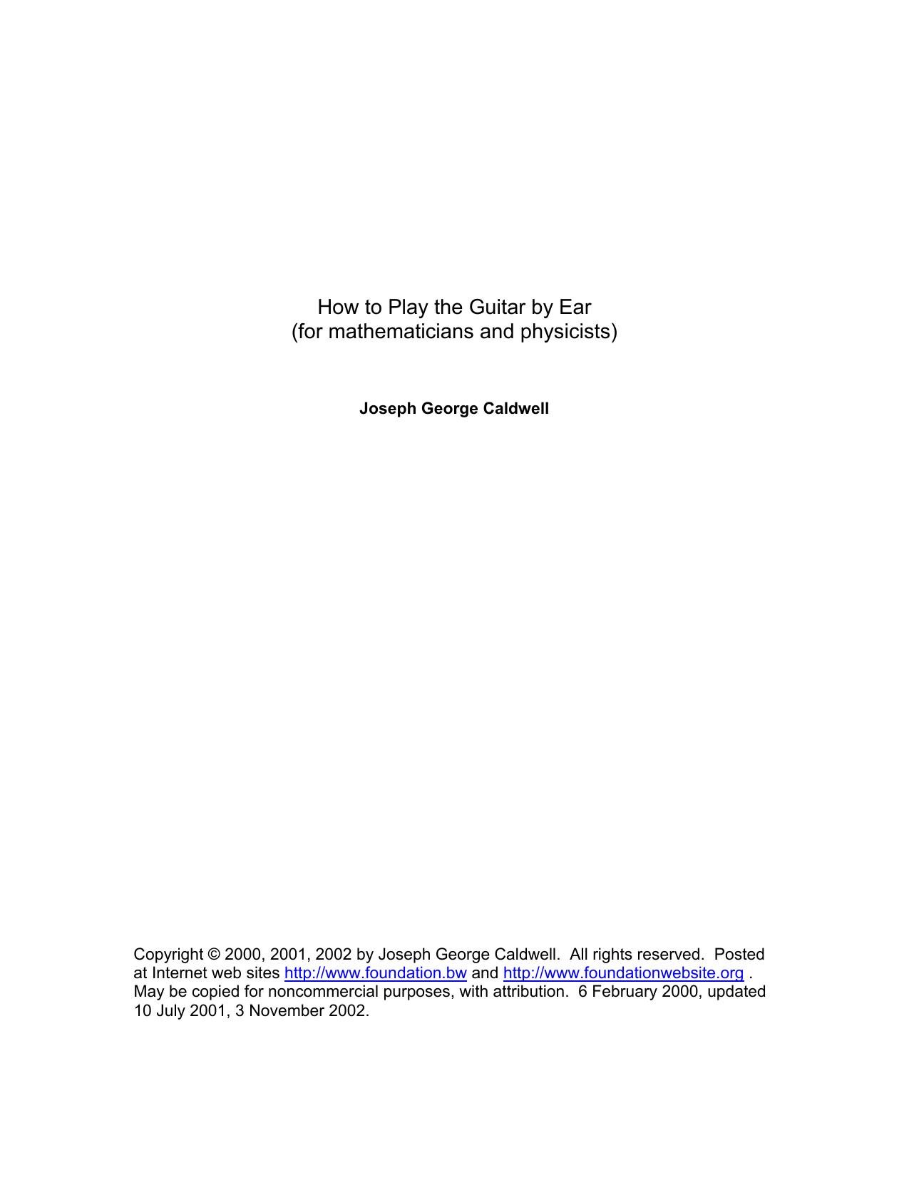 How to Play the Guitar by Ear (for mathematicians and physicists) by Joseph George Caldwell