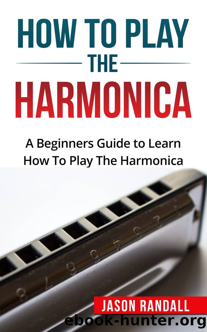 How to Play the Harmonica by Jason Randall