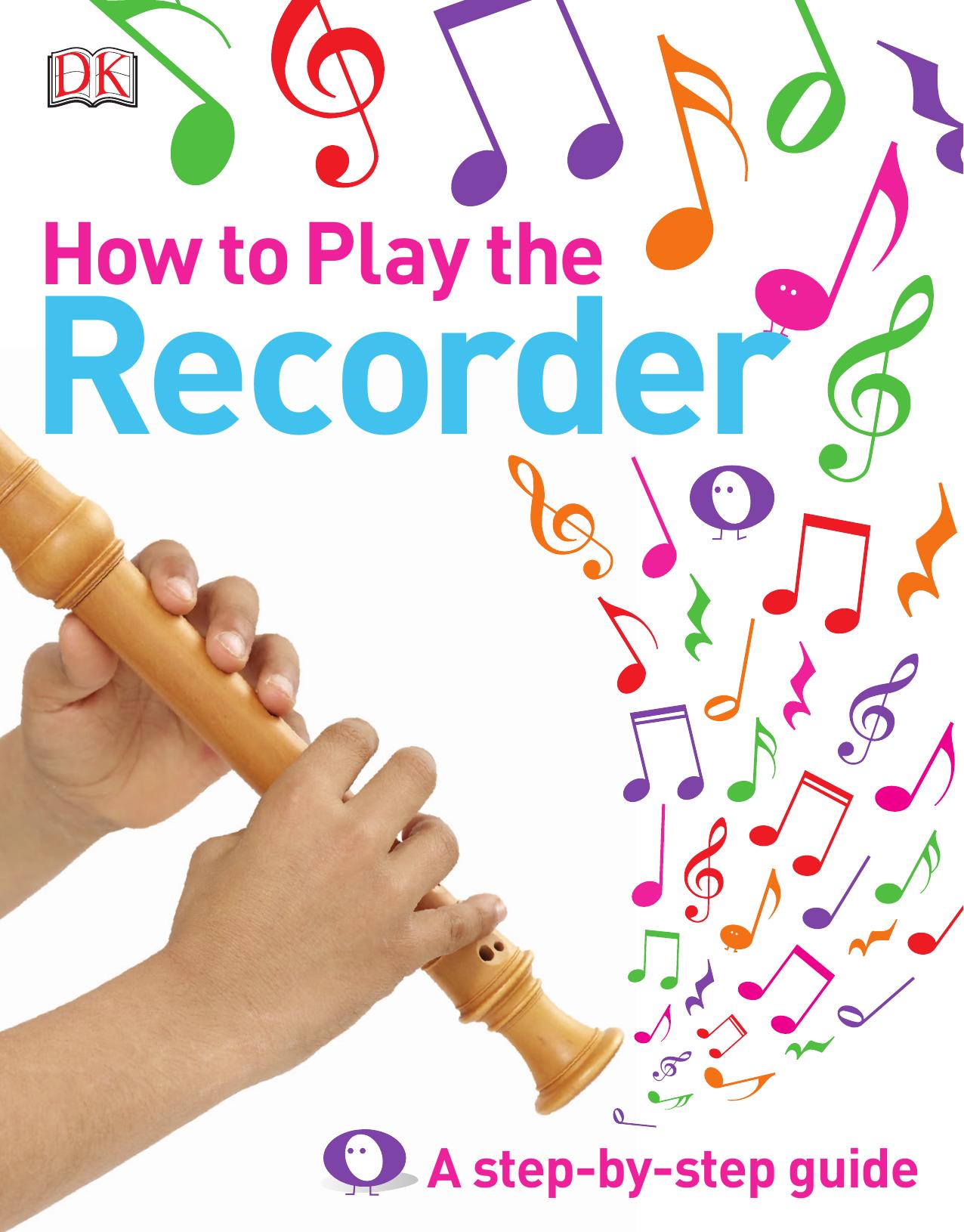 How to Play the Recorder by DK