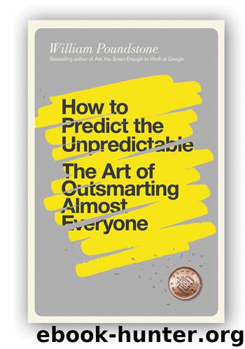 How to Predict the Unpredictable by William Poundstone