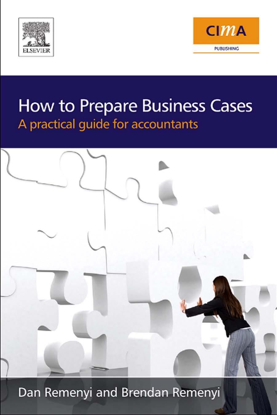 How to Prepare Business Cases: An essential guide for accountants by Dan Remenyi