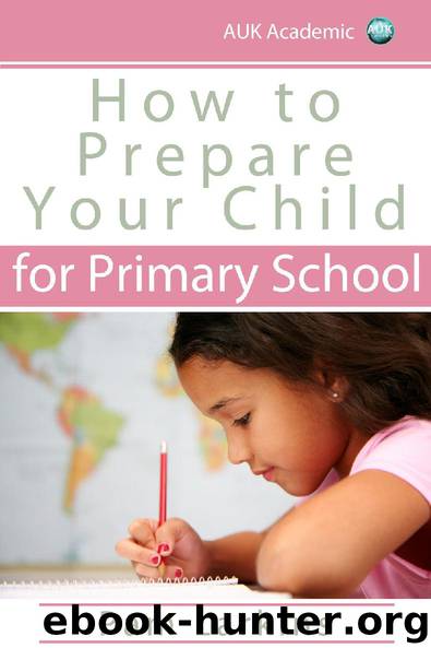 How to Prepare Your Child for Primary School by Pam Larkins