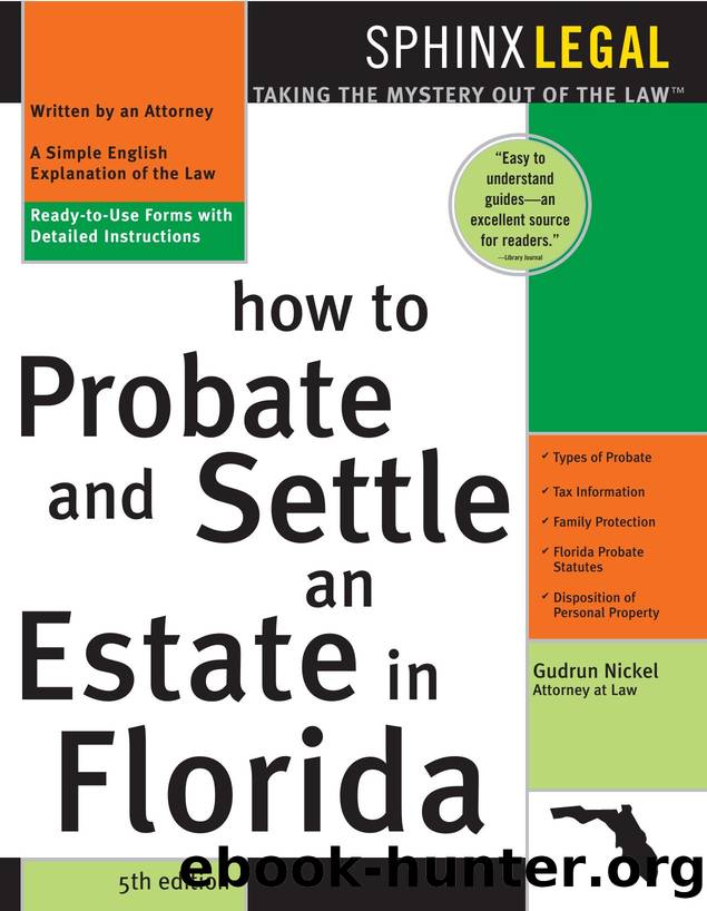 How to Probate and Settle an Estate in Florida by Gudrun Maria Nickel