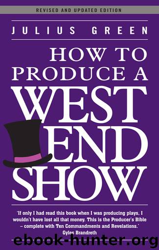 How to Produce a West End Show by Julius Green