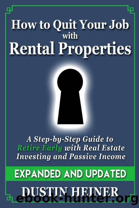 How to Quit Your Job with Rental Properties by Dustin Heiner