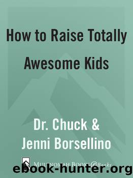 How to Raise Totally Awesome Kids by Chuck Borsellino