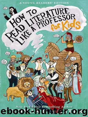 How to Read Literature Like a Professor by Thomas C. Foster